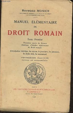 Image du vendeur pour Manuel lmentaire de Droit Romain Tome Premier- 1re anne de licence, diplme d'tudes suprieures de droit romain (Introduction historique, les sources, la procdure, les personnes, les droits rels, les successions) mis en vente par Le-Livre