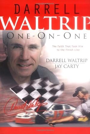 Image du vendeur pour Darrell Waltrip One to One: The Faith That Took Him to the Finishing Line mis en vente par WeBuyBooks