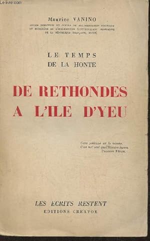 Seller image for Le temps de la honte- De Rethondes  l'Ile d'Yeu for sale by Le-Livre