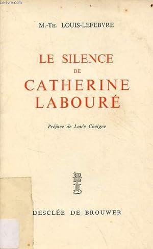 Seller image for Le silence de Catherine Labour�. for sale by Le-Livre