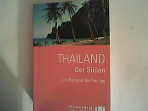 Bild des Verkufers fr Thailand /Der Sden: Von Bangkok nach Penang zum Verkauf von ANTIQUARIAT FRDEBUCH Inh.Michael Simon