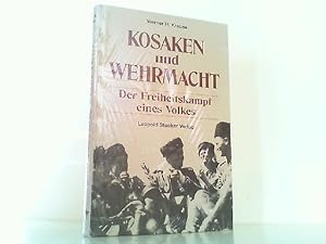 Bild des Verkufers fr Kosaken und Wehrmacht. Der Freiheitskampf eines Volkes. zum Verkauf von Antiquariat Ehbrecht - Preis inkl. MwSt.