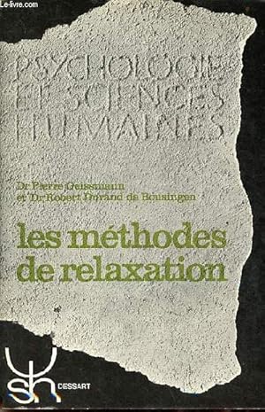 Image du vendeur pour Les mthodes de relaxation - Collection psychologie et sciences humaines. mis en vente par Le-Livre