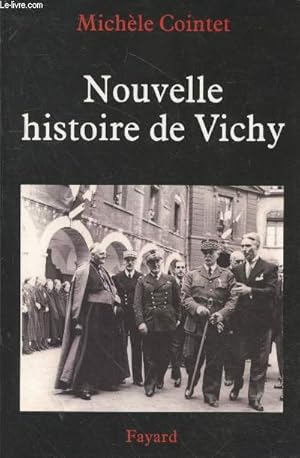 Bild des Verkufers fr Nouvelle histoire de Vichy (1940-1945) zum Verkauf von Le-Livre