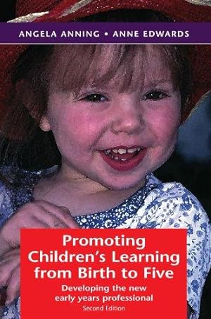 Bild des Verkufers fr Promoting Children's Learning From Birth To Five zum Verkauf von WeBuyBooks