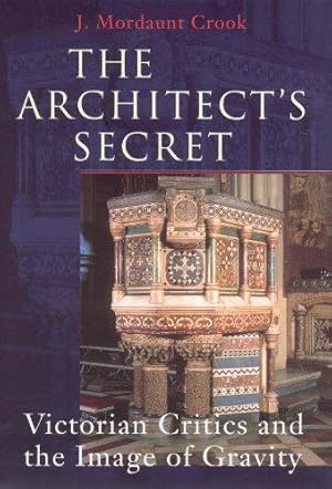 Seller image for The Architect's Secret: Victorian Critics and the Image of Gravity for sale by WeBuyBooks