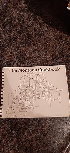 Seller image for The Montana Cookbook for sale by Darby Jones