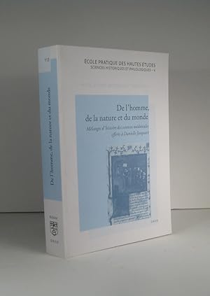 De l'homme, de la nature et du monde. Mélanges d'histoire des sciences médiévales offerts à Danie...