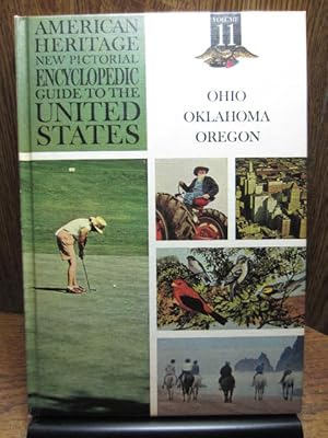 THE AMERICAN HERITAGE NEW PICTORIAL ENCYCLOPEDIC GUIDE TO THE UNITED STATES - VOL 11 - Ohio - Okl...