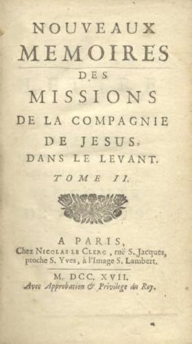 Seller image for NOUVEAUX MEMOIRES DES MISSIONS DE LA COMPAGNIE DE JESUS DANS LE LEVANT. Tomi II - VII. 1717-1729. for sale by studio bibliografico pera s.a.s.