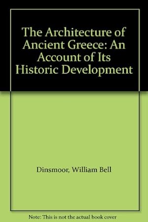 Seller image for The Architecture of Ancient Greece for sale by WeBuyBooks