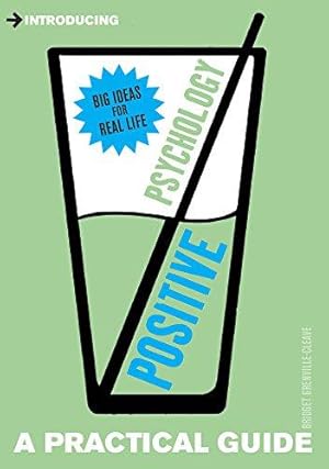 Imagen del vendedor de Positive Psychology (Introducing a Practical Guide) a la venta por WeBuyBooks