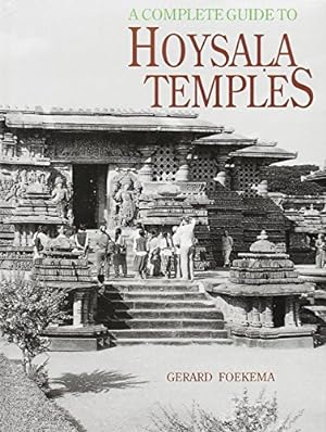 Bild des Verkufers fr A Complete Guide to Hoysala Temples zum Verkauf von WeBuyBooks