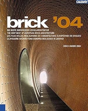 Bild des Verkufers fr BRick '04, The Veryt Best of European Brick Architecture (English and German text) zum Verkauf von WeBuyBooks