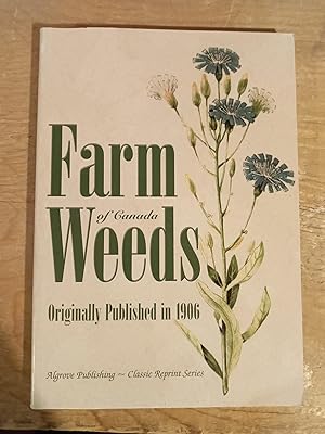 Image du vendeur pour Farm Weeds of Canada mis en vente par Singing Pebble Books