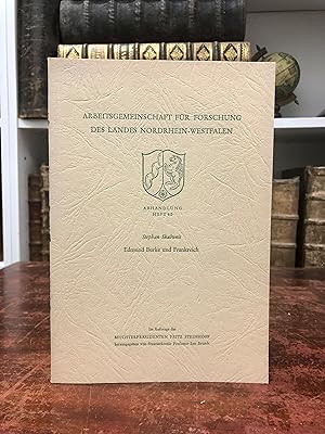 Edmund Burke und Frankreich. (= Arbeitsgemeinschaft für Forschung des Landes Nordrhein-Westfalen,...