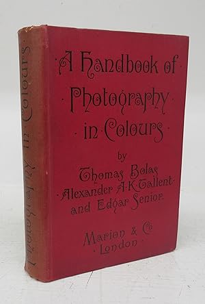 Bild des Verkufers fr A Handbook of Photography in Colours zum Verkauf von Attic Books (ABAC, ILAB)