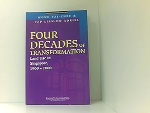 Bild des Verkufers fr Four Decades of Transformation: Land Use in Singapore, 1960-2000 zum Verkauf von Book Broker
