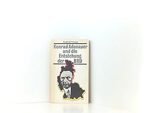 Bild des Verkufers fr Siegfried Thomas: Konrad Adenauer und die Entstehung der Bundesrepublik Deutschland zum Verkauf von Book Broker