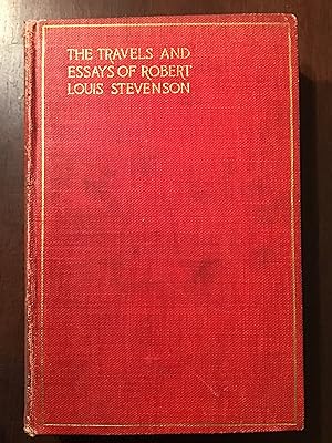THE TRAVELS AND ESSAYS OF ROBERT LOUIS STEVENSON: FAMILIAR STUDIES OF MEN AND BOOKS