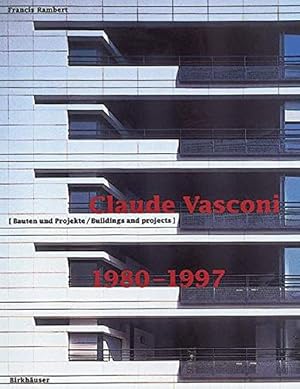 Imagen del vendedor de Claude Vasconi: Buildings and Projects, 1980-97 a la venta por WeBuyBooks