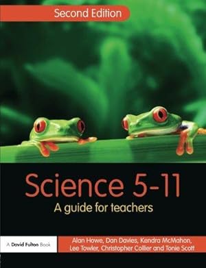 Bild des Verkufers fr Science 5-11: A Guide for Teachers zum Verkauf von WeBuyBooks