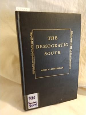 Seller image for The Democratic South. (= Eugenia Dorothy Blount Lamar Memorial Lectures, 1962). for sale by Versandantiquariat Waffel-Schrder