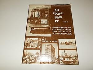 Immagine del venditore per As "Pop" Saw It, Volume II : A Continuing View of the Great Central Valley of California as Seen Through the Lens of a Camera venduto da Paradise Found Books