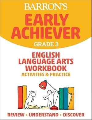 Seller image for Barron's Early Achiever Grade 3, English Language Arts Workbook for sale by GreatBookPrices