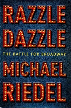 Bild des Verkufers fr Razzle Dazzle: The Battle for Broadway zum Verkauf von The Armadillo's Pillow