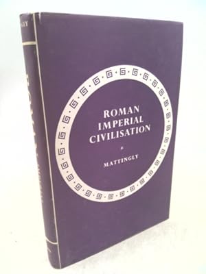 Bild des Verkufers fr Roman Imperial Civilisation. zum Verkauf von ThriftBooksVintage