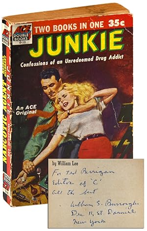 JUNKIE / NARCOTIC AGENT - INSCRIBED TO TED BERRIGAN