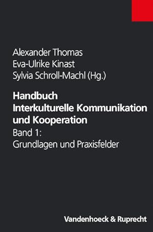 Seller image for Handbuch Interkulturelle Kommunikation und Kooperation Band 1: Grundlagen und Praxisfelder for sale by Berliner Bchertisch eG