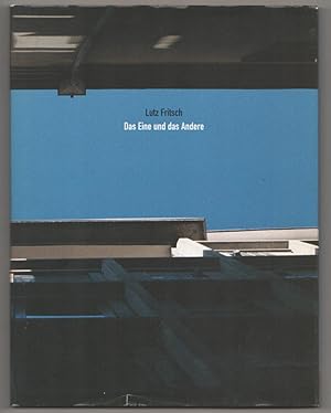 Bild des Verkufers fr Lutz Fritsch: Das Eine und das Andere zum Verkauf von Jeff Hirsch Books, ABAA