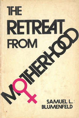 The Retreat from Motherhood.