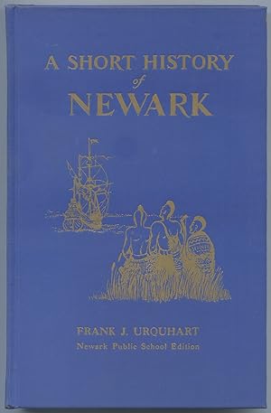 Imagen del vendedor de A Short History of Newark. Third Edition a la venta por Between the Covers-Rare Books, Inc. ABAA