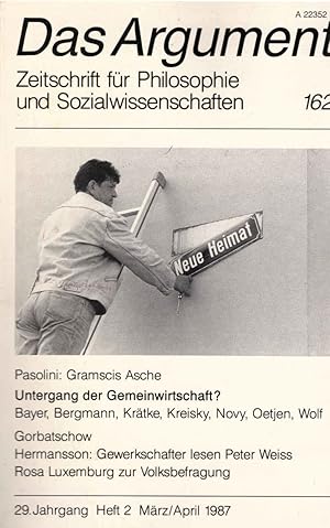 Das Argument. Zeitschrift für Philosophie und Sozialwissenschaften. Nr. 162 / 1987. 29. Jahrgang,...