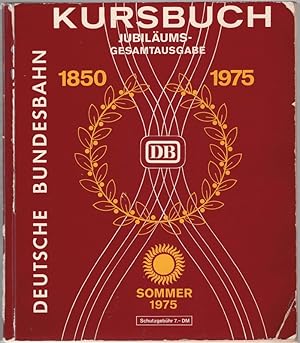 Kursbuch Jubiläums - Gesamtausgabe ; Sommer 1975. 1.Juni bis 27. September 1975. / Herausgeber : ...