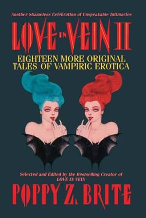 Bild des Verkufers fr Love in Vein II: 18 More Tales of Vampiric Erotica (Love in Vein: 18 More Tales of Vampiric Erotica) zum Verkauf von WeBuyBooks
