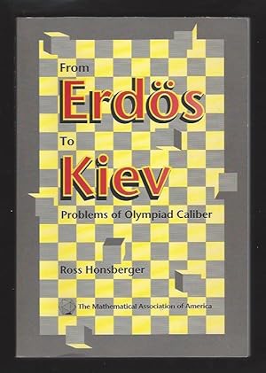 From Erdös to Kiev: Problems of Olympiad Caliber; (The Dolciani Mathematical Expositions, Number ...