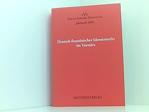 Seller image for Jahrbuch Forum Vormrz Forschung / Deutsch-franzsischer Ideentransfer im Vormrz for sale by Book Broker