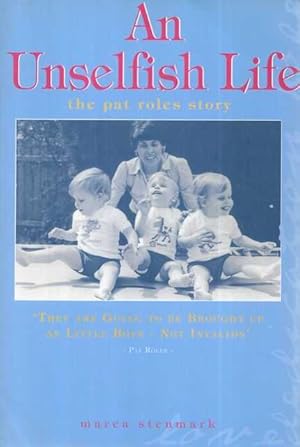 An Unselfish Life: The Pat Roles Story