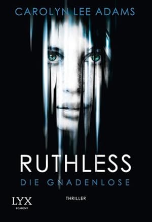 Bild des Verkufers fr Adams, C: Ruthless - Die Gnadenlose : Thriller zum Verkauf von AHA-BUCH