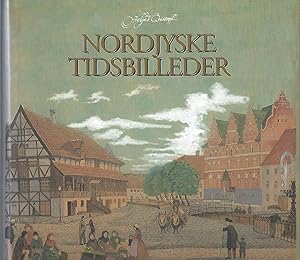 Nordjyske Tidsbilleder Spar Nords Jubilaeumsbog 1824-1999