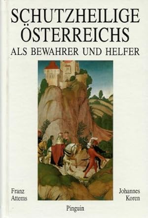 Seller image for Schutzheilige sterreichs als Bewahrer und Helfer for sale by Gabis Bcherlager