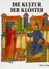 Seller image for Vlker und Kulturen, Die Kultur der Klster for sale by Gabis Bcherlager