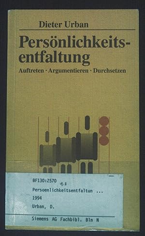 Bild des Verkufers fr Persnlichkeitsentfaltung : Auftreten - Argumentieren - Durchsetzen ; mit Tabellen. Taschenbcher fr die Wirtschaft ; Bd. 63 zum Verkauf von books4less (Versandantiquariat Petra Gros GmbH & Co. KG)