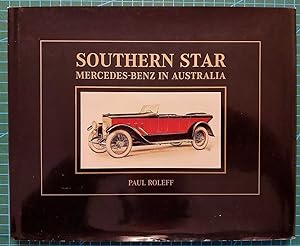 Seller image for SOUTHERN STAR Mercedes-Benz in Australia. for sale by M. & A. Simper Bookbinders & Booksellers