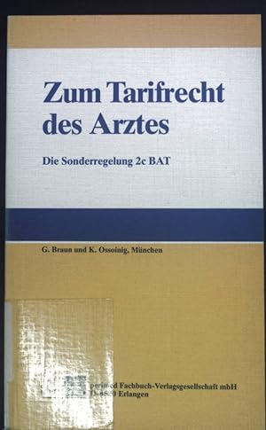 Seller image for Zum Tarifrecht des Arztes : d. Sonderregelung 2c BAT. for sale by books4less (Versandantiquariat Petra Gros GmbH & Co. KG)