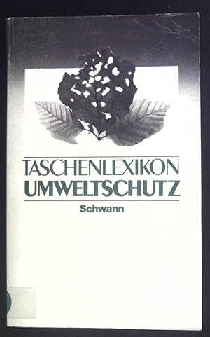 Seller image for Taschenlexikon Umweltschutz. for sale by books4less (Versandantiquariat Petra Gros GmbH & Co. KG)